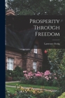 Prosperity Through Freedom Cover Image