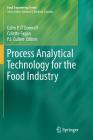 Process Analytical Technology for the Food Industry (Food Engineering) By Colm P. O'Donnell (Editor), Colette Fagan (Editor), P. J. Cullen (Editor) Cover Image