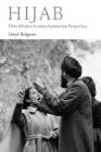 Hijab: Three Modern Iranian Seminarian Perspectives (Gingko-St Andrews Series) Cover Image