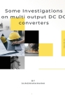 Investigations on multi output DC DC converters Cover Image