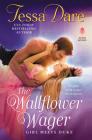 The Wallflower Wager: Girl Meets Duke By Tessa Dare Cover Image