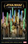 STAR WARS: THE HIGH REPUBLIC - SHADOWS OF STARLIGHT Cover Image