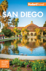 Fodor's San Diego: With North County (Full-Color Travel Guide) By Fodor's Travel Guides Cover Image