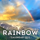 Rainbow Calendar 2022: 16-Month Calendar, Cute Gift Idea For Rainbow Lovers Women & Men By Curious Garage Press Cover Image