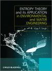 Entropy Theory and Its Application in Environmental and Water Engineering Cover Image