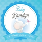Baby Kamdyn A Simple Book of Firsts: First Year Baby Book a Perfect Keepsake Gift for All Your Precious First Year Memories By Bendle Publishing Cover Image