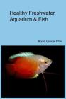 Healthy Freshwater Aquarium & Fish Cover Image