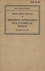 FM 23-40 Basic Field Manual Thompson Submachine Gun Caliber .45 M1928A1 By History Delivered (Compiled by) Cover Image