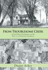 From Troublesome Creek: A Farm Boy's Encounters on the Way to a University Presidency Cover Image