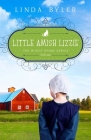 Little Amish Lizzie: The Buggy Spoke Series, Book 1 By Byler Linda Cover Image