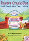 Easter Crack-Ups: Knock-Knock Jokes Sunny Side Up: An Easter And Springtime Book For Kids By Katy Hall, Stephen Carpenter (Illustrator), Lisa Eisenberg Cover Image