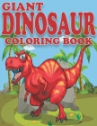 Giant Dinosaur Coloring Book: Dinosaur Gifts for Preschooler - Paperback Coloring to By Family Coloring Funny Cover Image