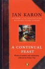 A Continual Feast: Words of Comfort and Celebration, Collected by Father Tim By Jan Karon Cover Image