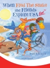 When Fred the Snake and Friends Explore USA East By Peter B. Cotton Cover Image