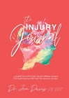 The Injury Journal: A Guided Journal to Help Injured Athletes Conquer the Mental Game and Rock the Recovery Process Cover Image