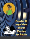Funster 51 page Word Search Puzzles for Adults: Word Search Book for Adults with a Huge Supply of Puzzles Cover Image