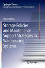Storage Policies and Maintenance Support Strategies in Warehousing Systems (Springer Theses) Cover Image
