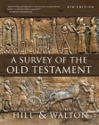 A Survey of the Old Testament: Fourth Edition Cover Image