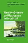 Mangrove Dynamics and Management in North Brazil (Ecological Studies #211) Cover Image