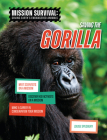 Saving the Gorilla: Meet Scientists on a Mission, Discover Kid Activists on a Mission, Make a Career in Conservation Your Mission By Louise A. Spilsbury Cover Image
