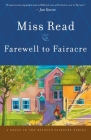 Farewell To Fairacre By Miss Read, John S. Goodall Cover Image