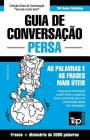 Guia de Conversação Português-Persa e vocabulário temático 3000 palavras By Andrey Taranov Cover Image