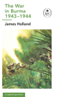 Burma 1943-1944: A Ladybird Expert Book (The Ladybird Expert Series) By James Holland Cover Image