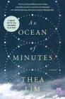 An Ocean of Minutes: A Novel By Thea Lim Cover Image