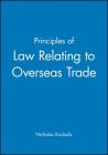 Principles of Law Relating to Overseas Trade (Institute of Export) By Nicholas Kouladis Cover Image