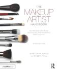 The Makeup Artist Handbook: Techniques for Film, Television, Photography, and Theatre By Gretchen Davis, Mindy Hall Cover Image