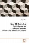 New 3D Scanning Techniques for Complex Scenes By Tongbo Chen Cover Image