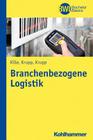 Branchenbezogene Logistik (Bwl Bachelor Basics) Cover Image