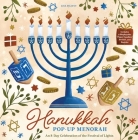 Hanukkah Pop-Up Menorah: An 8-Day Celebration of the Festival of Lights By Lisa Rojany Cover Image