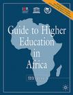 Guide to Higher Education in Africa By International Association Universities Cover Image