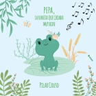Pepa, La Ranita Que Croaba Muy Bien Cover Image