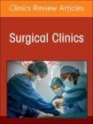 Management of Pancreatic Cancer, an Issue of Surgical Clinics: Volume 104-5 (Clinics: Surgery #104) Cover Image