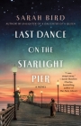 Last Dance on the Starlight Pier: A Novel Cover Image