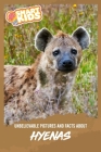 Unbelievable Pictures and Facts About Hyenas By Olivia Greenwood Cover Image