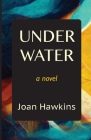Underwater By Joan Hawkins Cover Image
