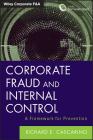 Corporate Fraud and Internal Control, + Software Demo: A Framework for Prevention (Wiley Corporate F&a #626) By Richard E. Cascarino Cover Image