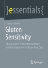 Gluten Sensitivity: About Gluten-Associated Disorders and the Purpose of a Gluten-Free Diet Cover Image