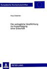 Die Vertragliche Verpflichtung Zur Ausschlagung Einer Erbschaft By Anja Dieterlen Cover Image