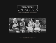 Through Young Eyes By Mark Dornfeld Cover Image
