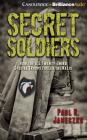 Secret Soldiers: How the U.S. Twenty-Third Special Troops Fooled the Nazis By Paul B. Janeczko, Ron Butler (Read by) Cover Image