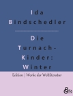 Die Turnachkinder im Winter By Redaktion Gröls-Verlag (Editor), Ida Bindschedler Cover Image