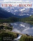 Glacier's Historic Hotels & Chalets: View with a Room By Ray Djuff, Chris Morrison Cover Image