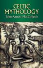 Celtic Mythology (Dover Celtic and Irish Books) Cover Image