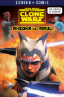 The Clone Wars: Ahsoka vs. Maul (Star Wars) (Screen Comix) By Random House Cover Image