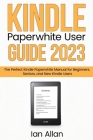 Kindle Paperwhite User Guide 2023 By Ian Allan Cover Image