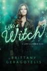 Life's a Witch By Brittany Geragotelis Cover Image